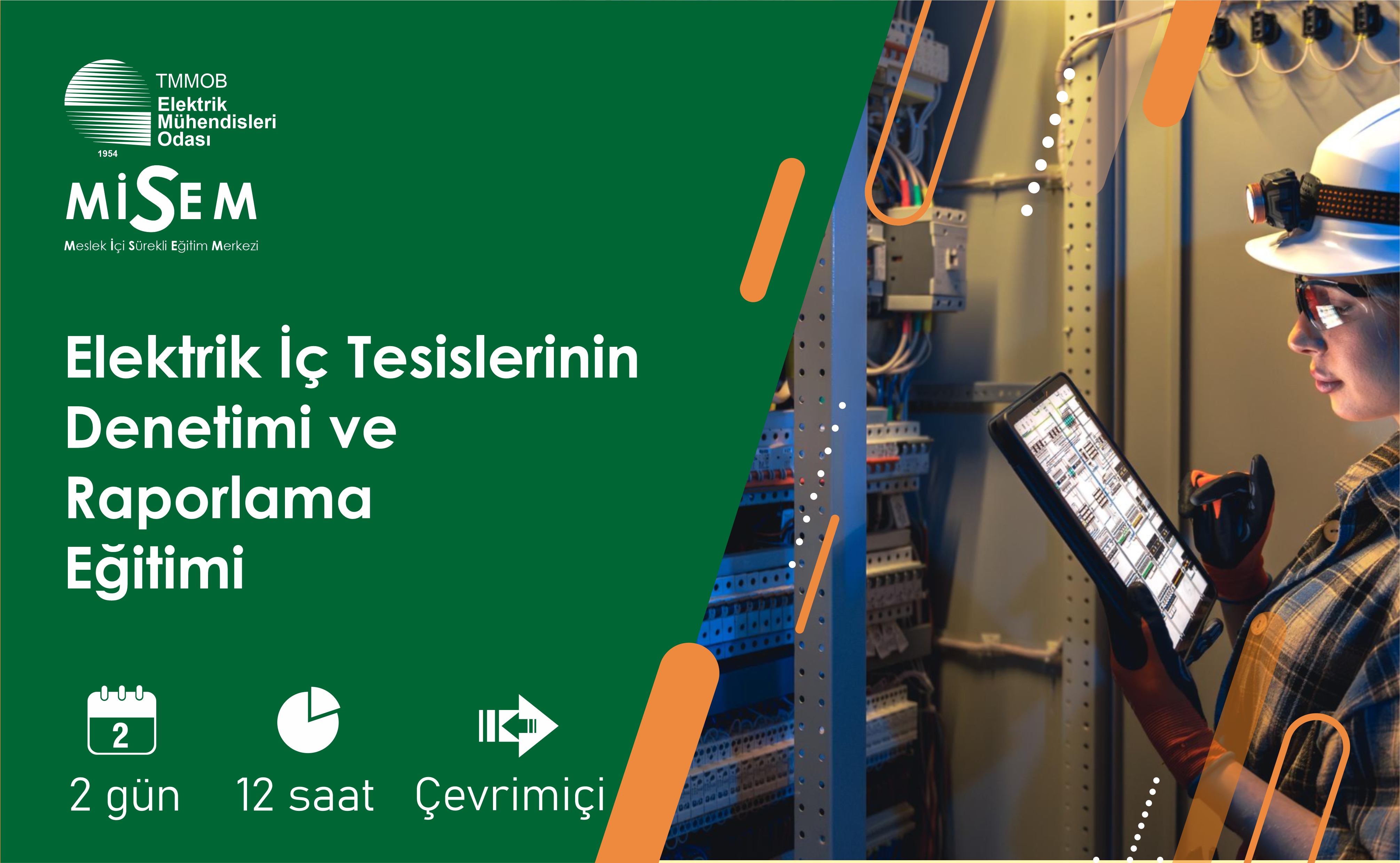 ELEKTRİK İÇ TESİSLERİNİN DENETİMİ VE RAPORLAMA EĞİTİMİ